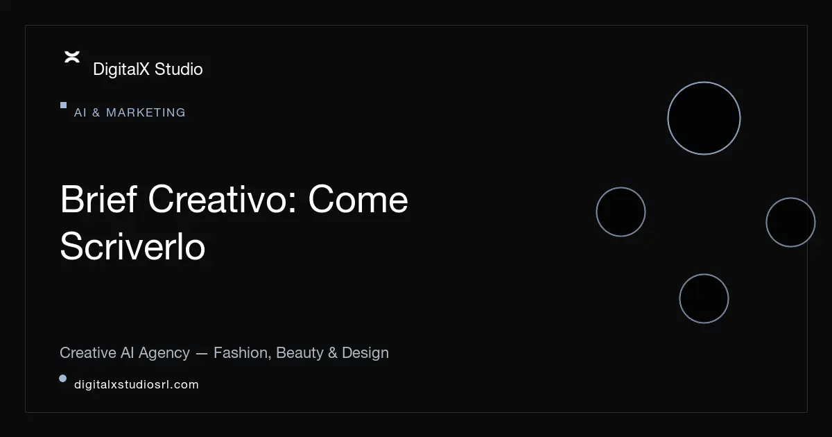 Brief creativo: cos'è, cosa contiene e come scriverlo | DigitalX Studio