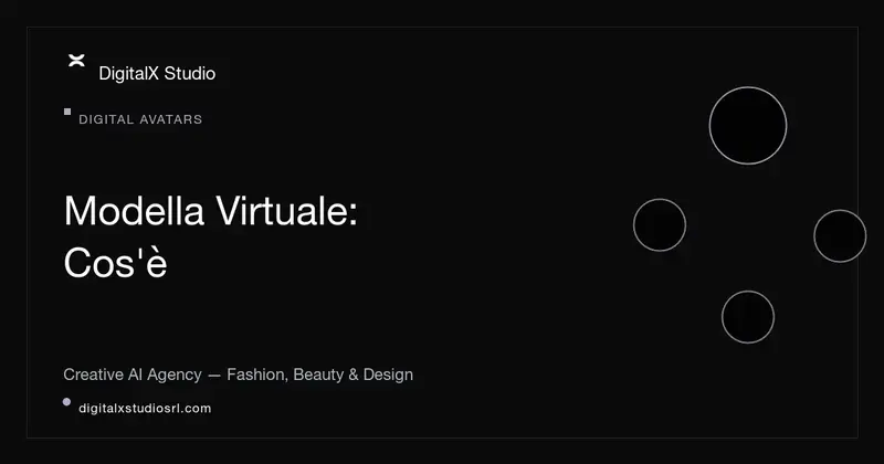 Modella virtuale: cos'è, come funziona e quando usarla