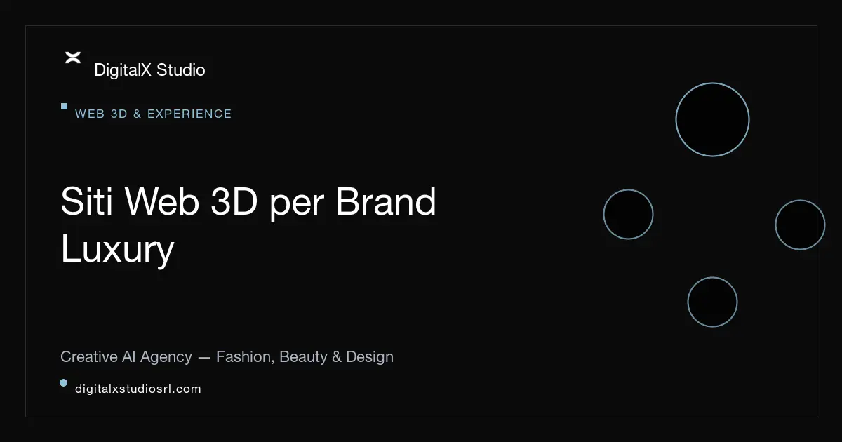 Siti Web 3D per Brand Luxury: Perché Three.js Batte i Template | DigitalX Studio